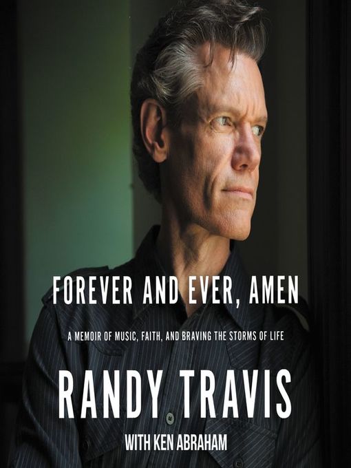 Title details for Forever and Ever, Amen by Randy Travis - Available